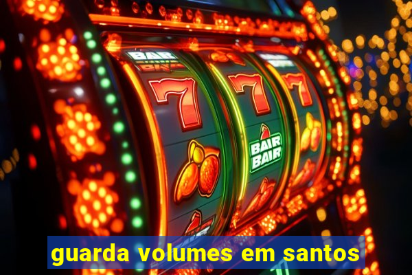 guarda volumes em santos